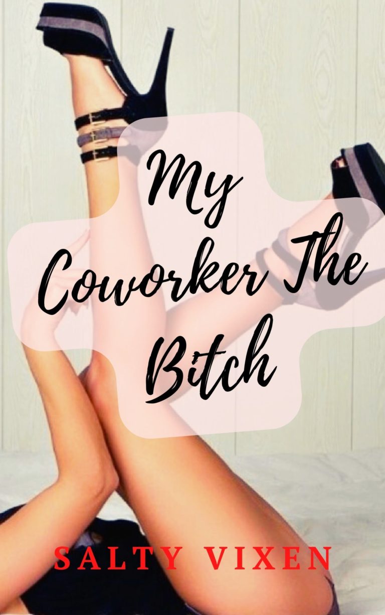 My Coworker The Bitch