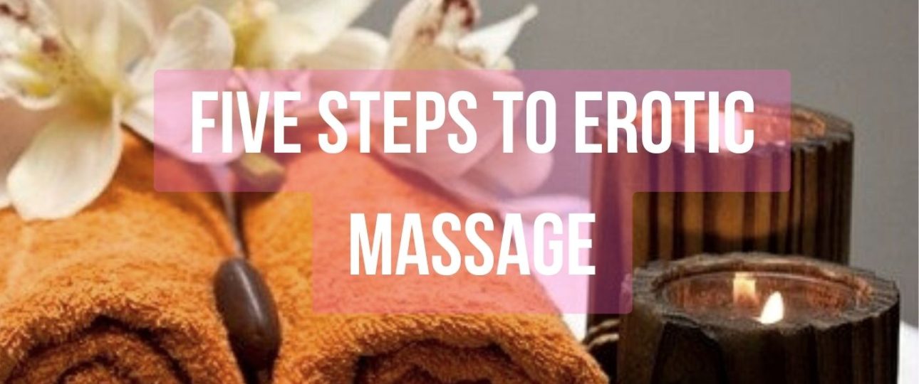 5 steps best erotic massage article