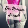 Der Morgen danach German Erotica