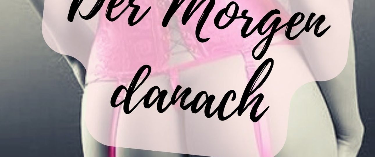 Der Morgen danach German Erotica