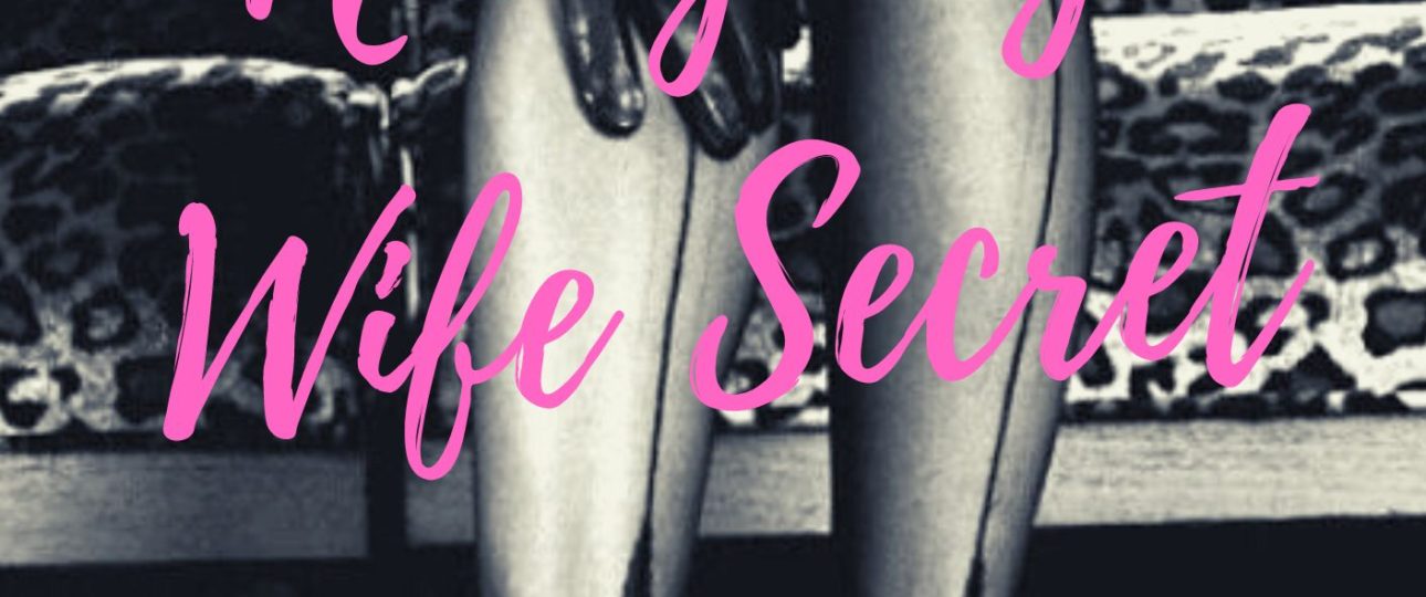 Naughty Wife Secret