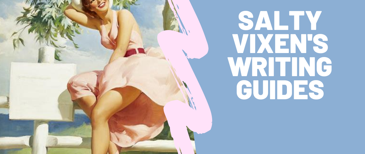 Salty Vixens writing guides