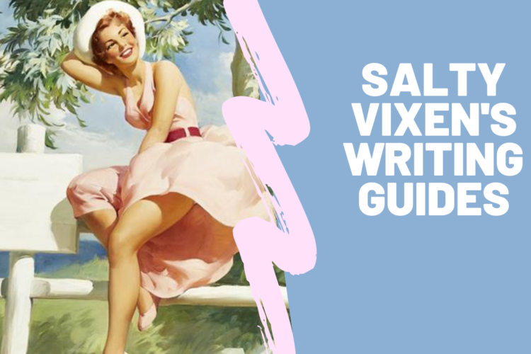 Salty Vixens writing guides
