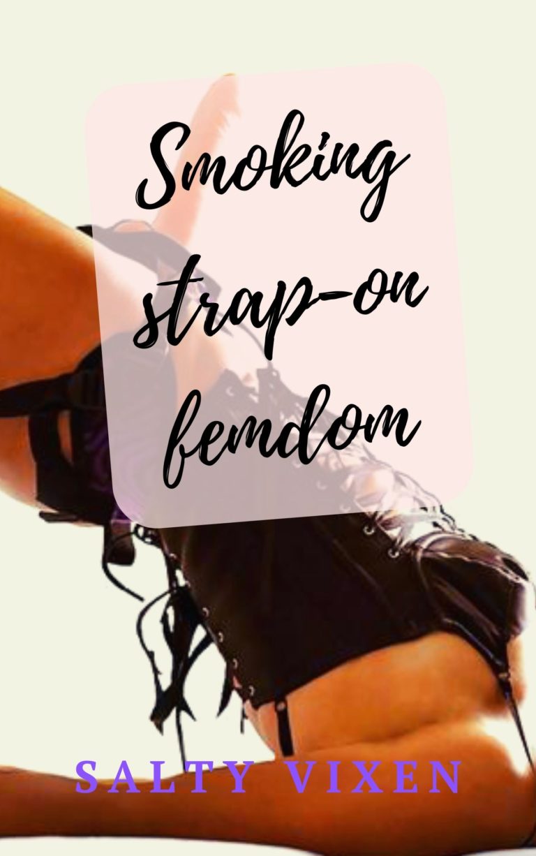 Smoking strap-on femdom