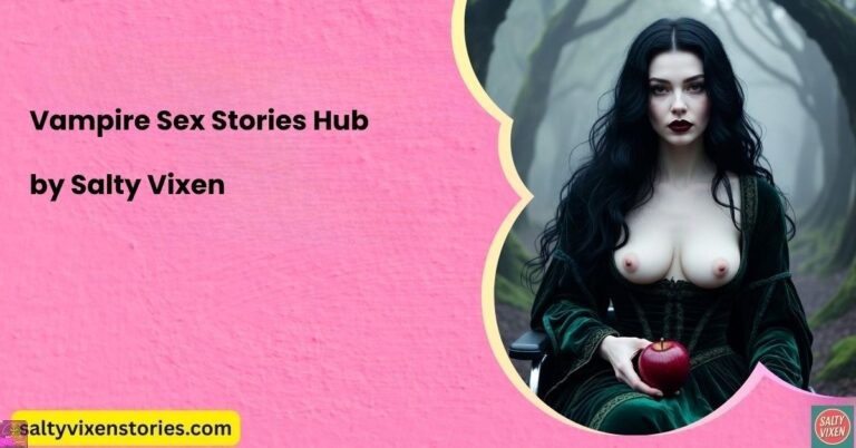 Vampire Sex Stories Hub by Salty Vixen