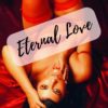 eternal love