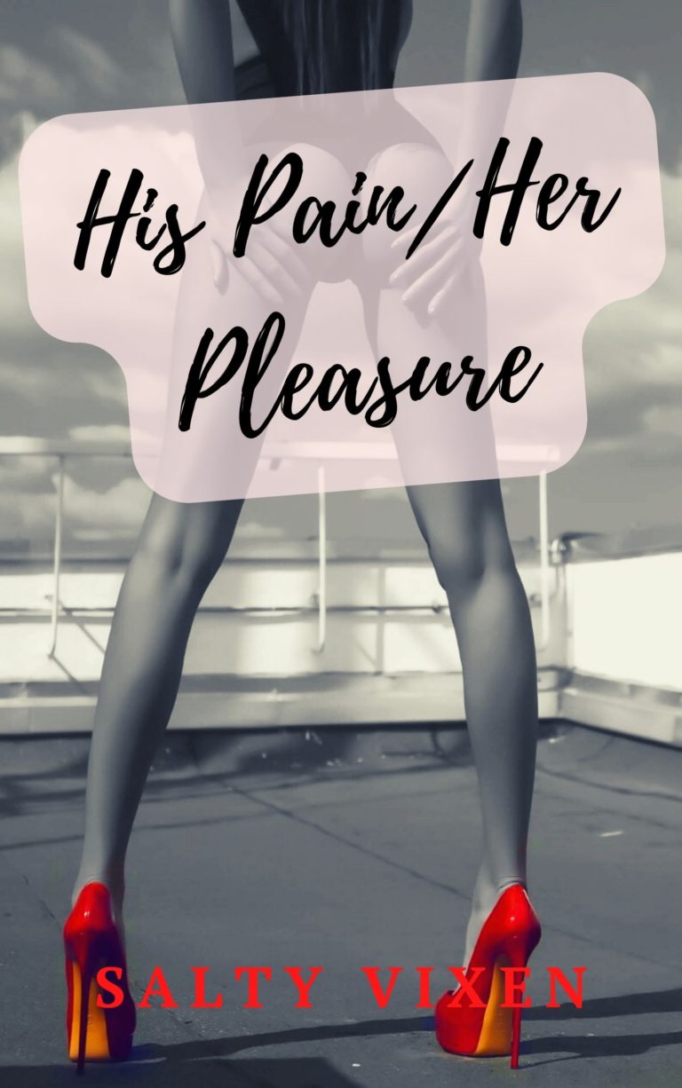 His Pain/Her Pleasure