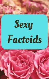 sexy factoids