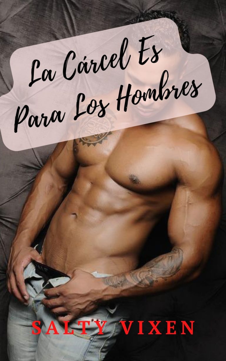 La Cárcel Es Para Los Hombres