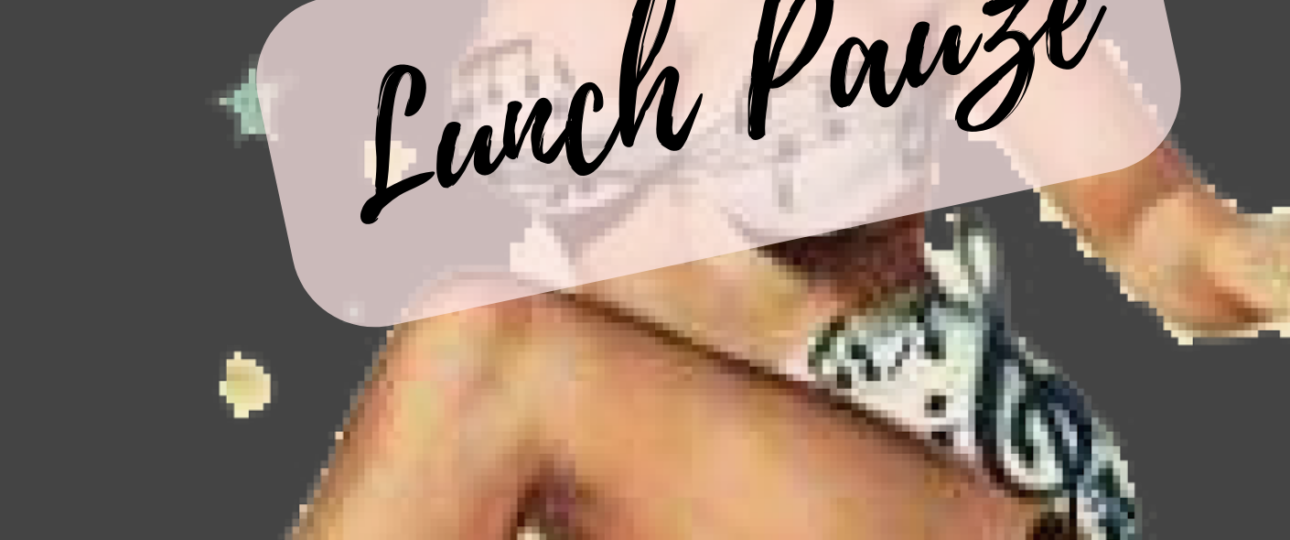 Lunch Pauze