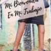 Mi Bienvenida En Mi Trabajo