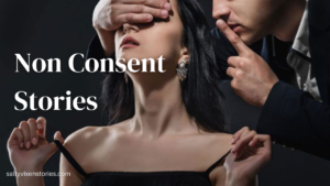 NonConsent/Reluctance Stories