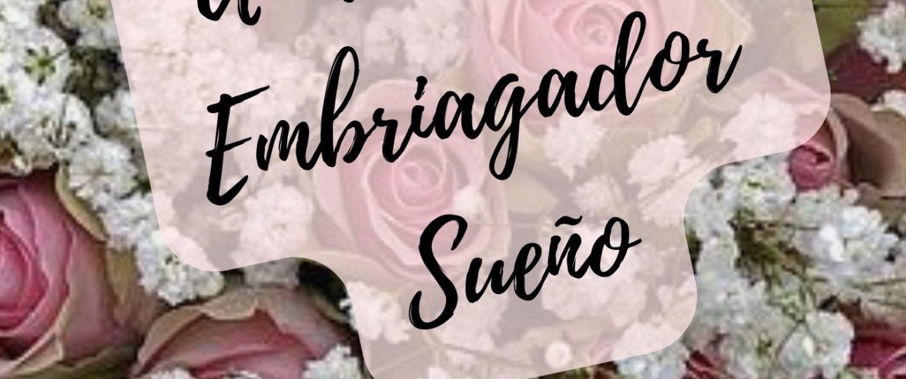 Un Dulce Y Embriagador Sueño