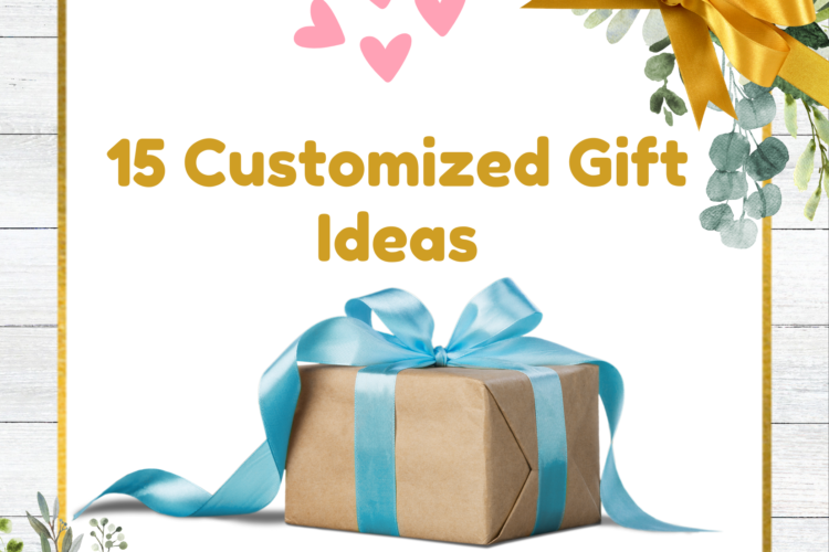15 customized gift ideas