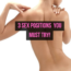 3 sex positions you must try now