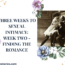 3 weeks to sexual intimacy second week finding the romance