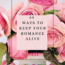 99 ways to keep your ormance alive tips