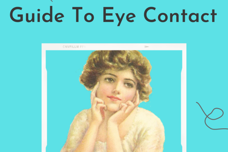 A Sensual Womans Guide To Eye Contact