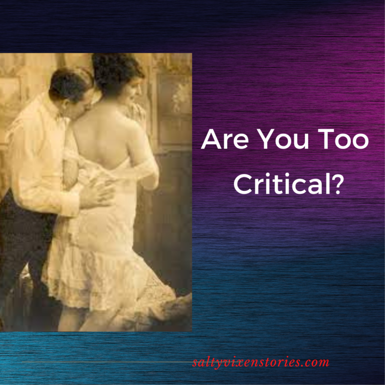 Are You Too Critical?