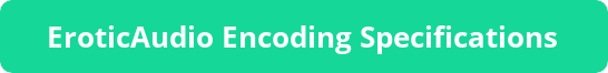 Erotic Audio Encoding Specifications