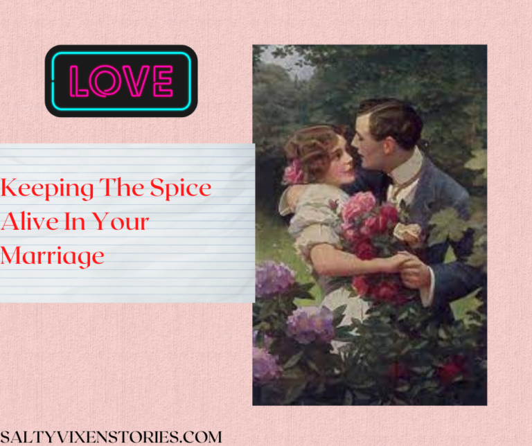 Keeping The Spice Alive In Your Marriage