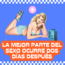 La mejor parte del sexo ocurre dos días después