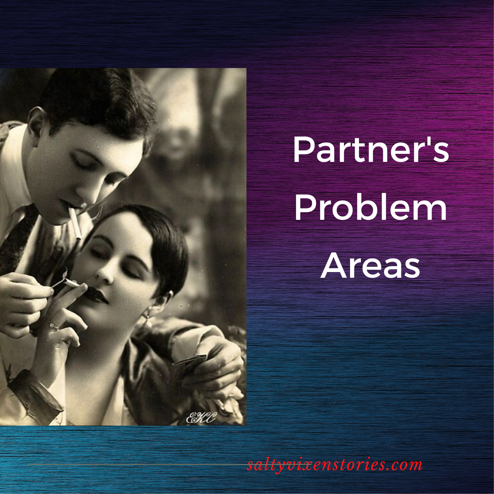 Partner Problem Is Partner Problem Partner's Problem Areas - Salty Vixen Lifestyle Magazine