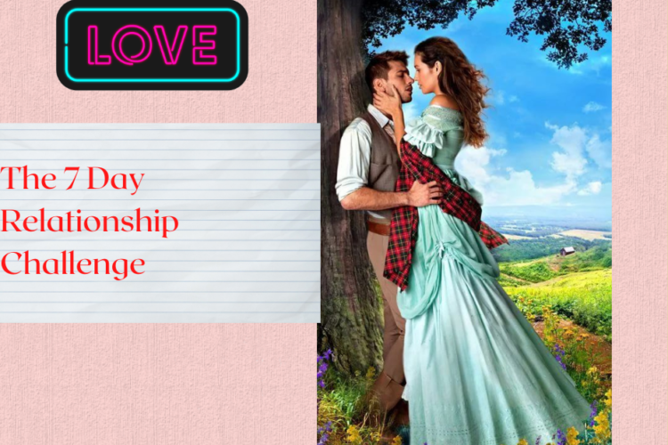 The 7 Day Relationship Challenge