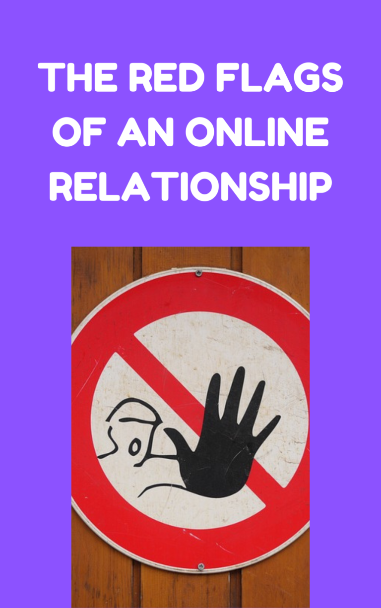 The Red Flags Of An Online Relationship