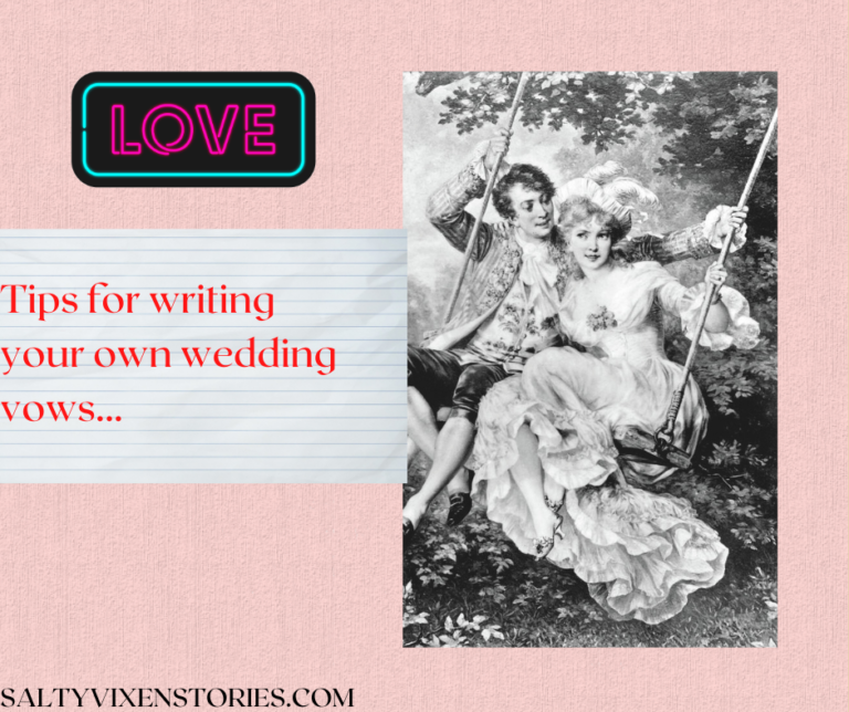 Tips for writing your own wedding vows…