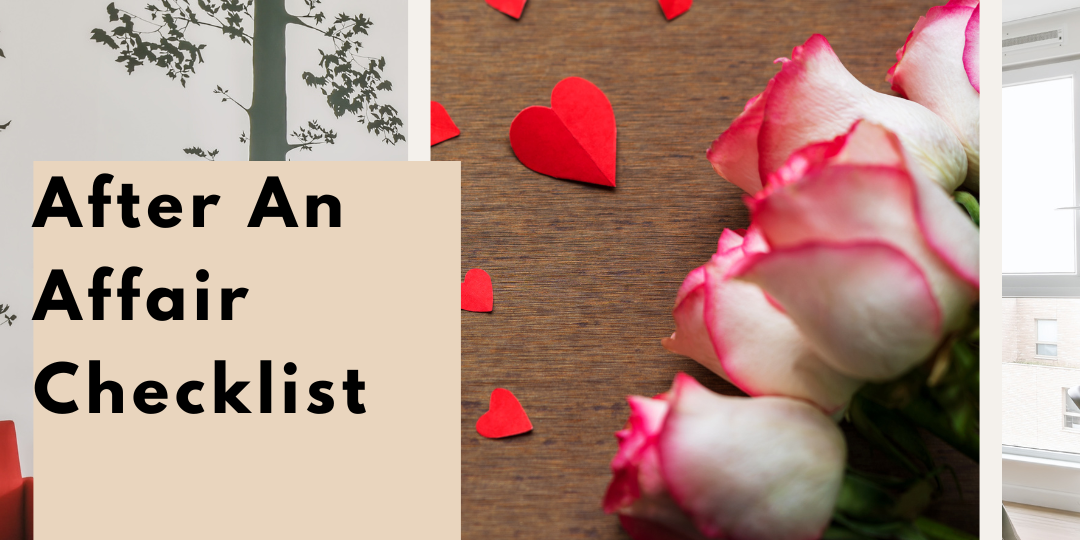 after an affair checklist love advice