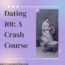 dating 101 tips to date better