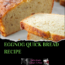 eggnog quick bread easy recipe