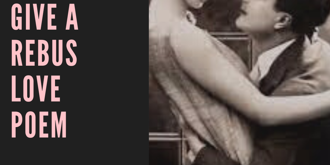 give a rebus love poem