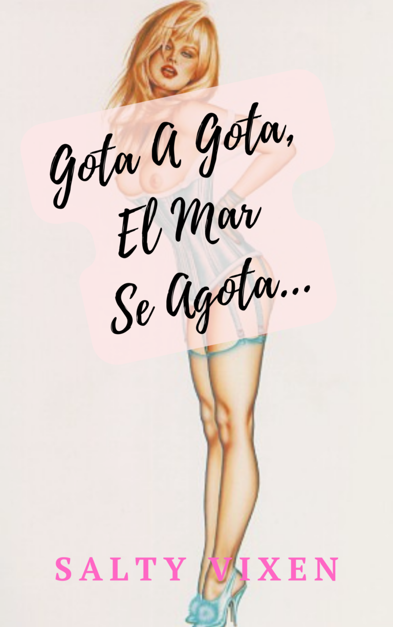 Gota A Gota, El Mar Se Agota…