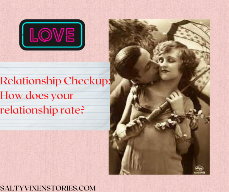 Relationship Checkup : How does your relationship rate?