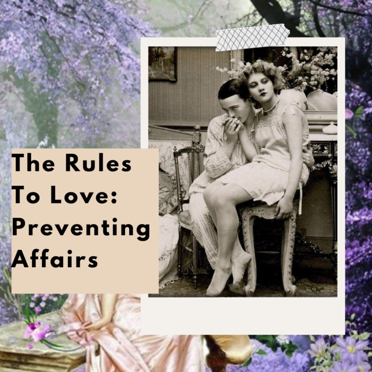 The Rules To Love: Preventing Affairs