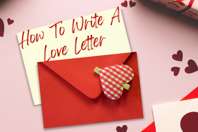 how to write a love letter tips