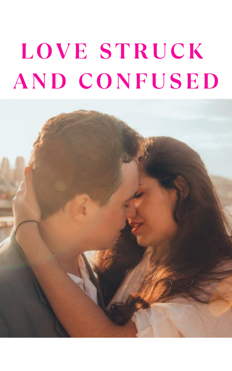 Love Struck and Confused (Communication)