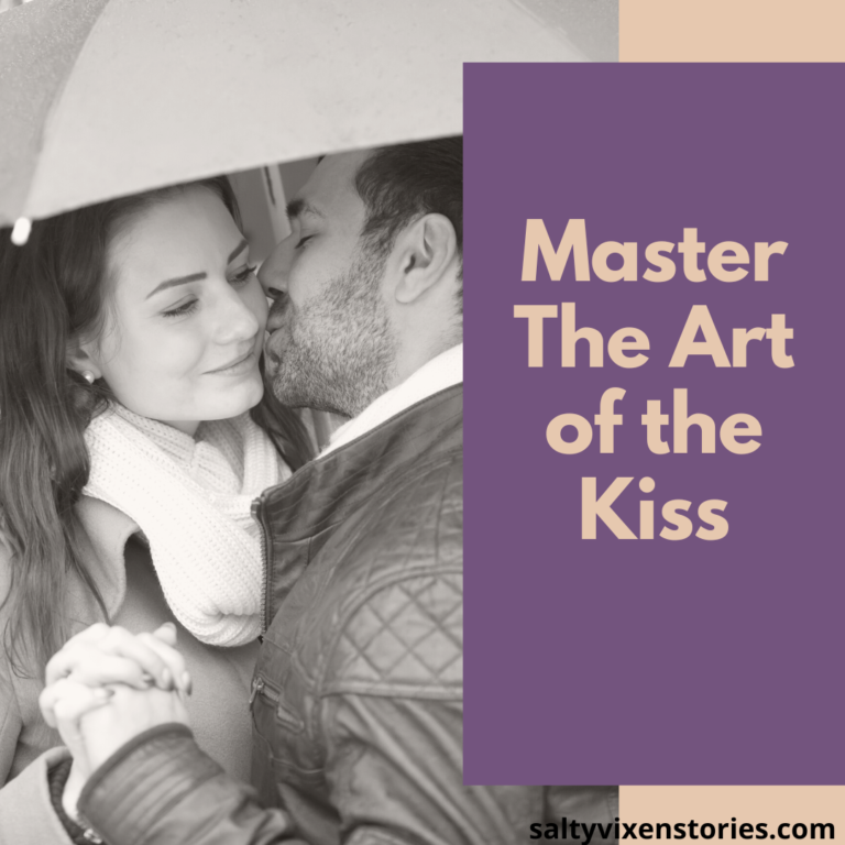 Master The Art of the Kiss- kissing tips & advice