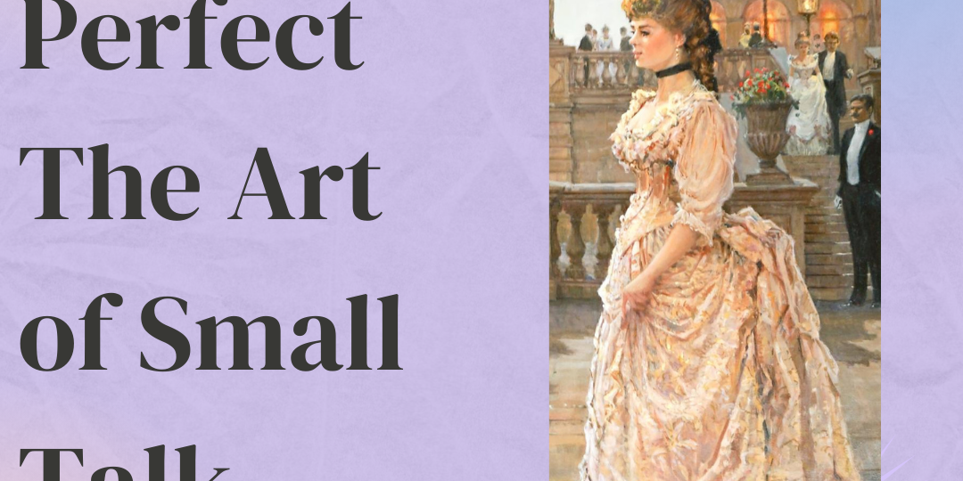 perfect the art of small talk dating tips