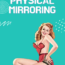 physical mirroring seduction tips