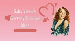 Everyday Romance Ideas