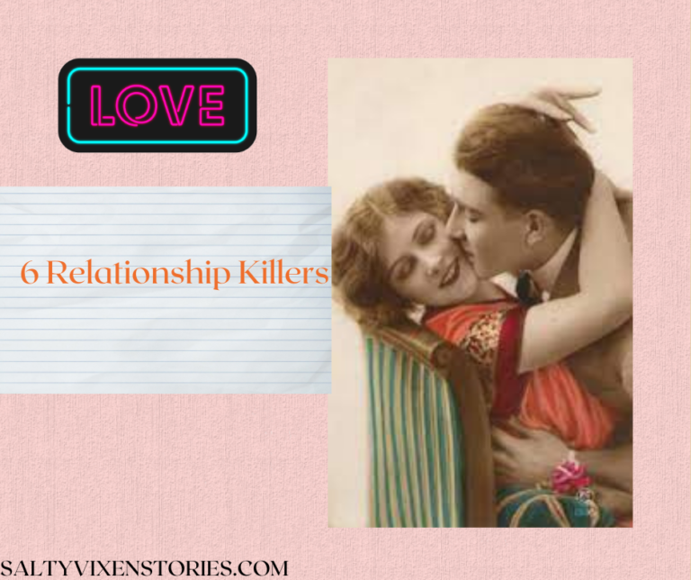 6 Relationship Killers