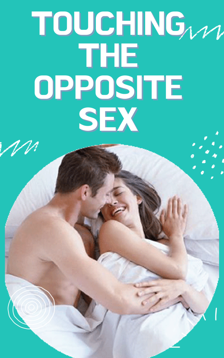 Touching The Opposite Sex
