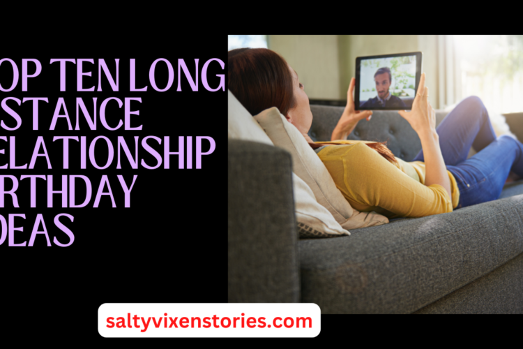 10 long distance relationship birthday ideas