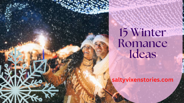15 Winter Romance Ideas