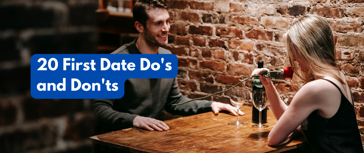 20 First Date Dos and Donts