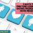 3 ways to fine tune your online dating profile to get more messages salty vixen