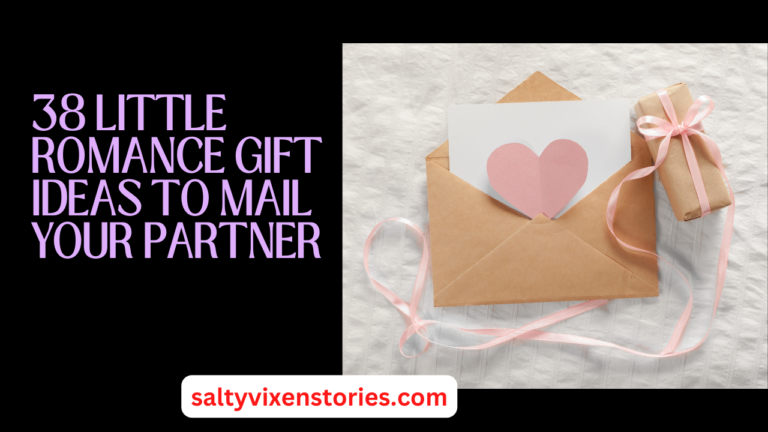 38 Little Romance Gift Ideas To Mail Your Partner